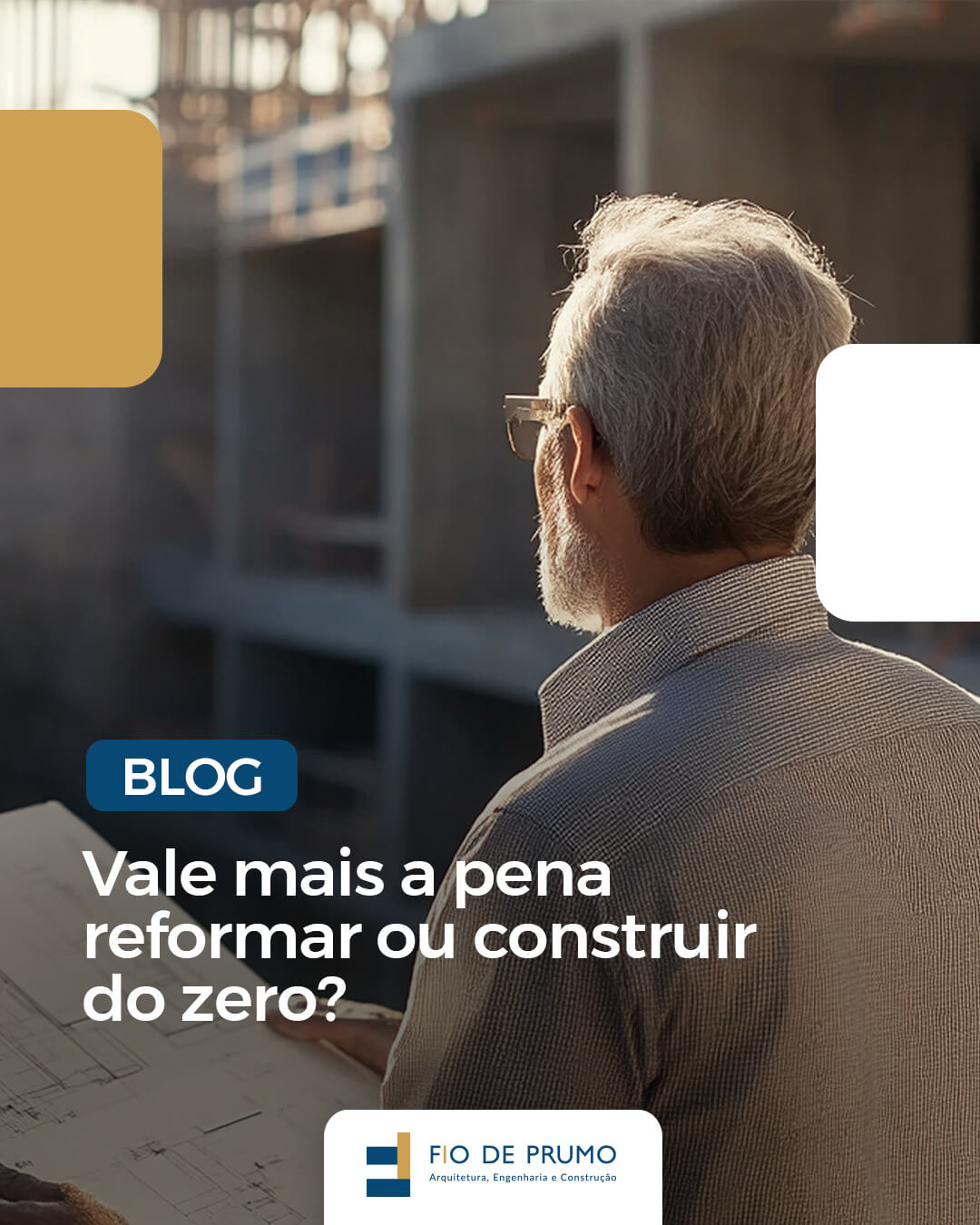 Vale mais a pena reformar ou construir do zero?