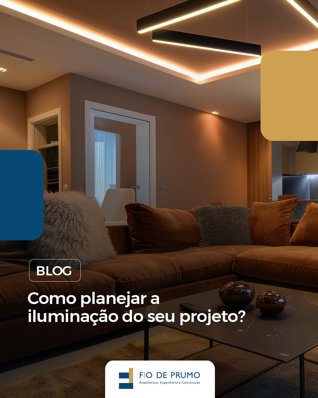 Como planejar a iluminação do seu projeto?