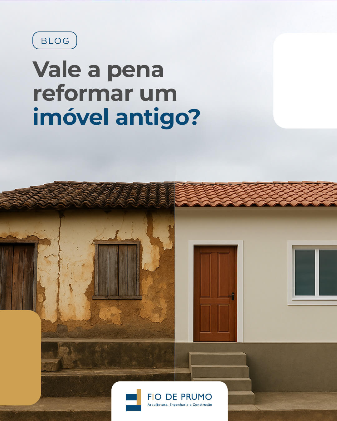 Vale a pena reformar um imóvel antigo?